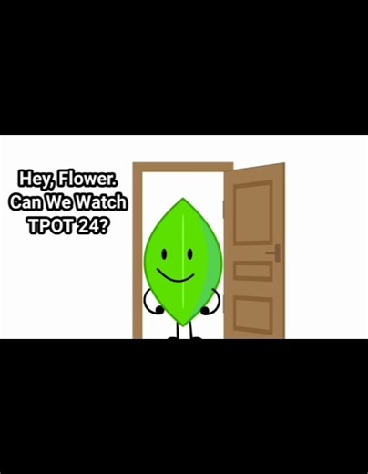 Flower Decides to Watch TPOT 24 (All Endings) [BFDI]