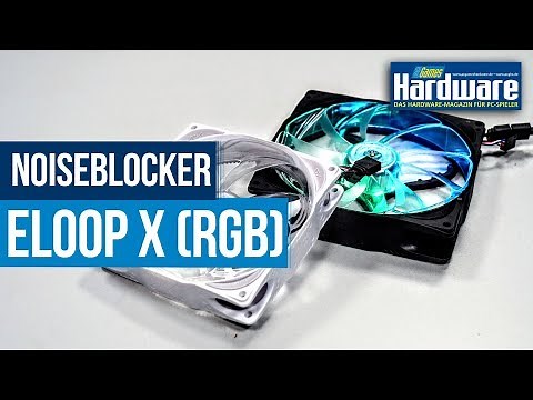 Noiseblocker Eloop X | Der bislang beste RGB-Lüfter?
