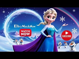 Elsa’s Magical Journey: Frozen Adventure for Kids! Watch Now