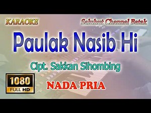 Paulak Nasib Hi - Karaoke Batak - Nada Pria Key Bes