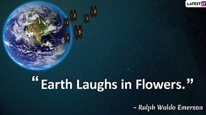Earth Day 2020: Quotes About Nature To Send On The Day Dedicated To Our Planet
