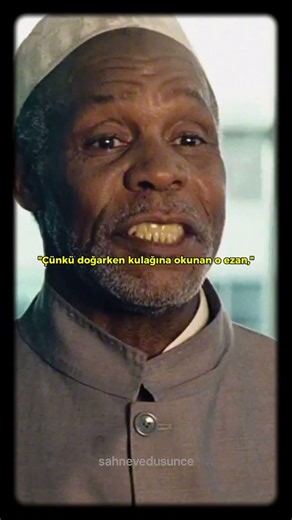"Doğduğunda kulağına okunan ezan, aslında ölürken kılınacak namazın çağrısıdır.”