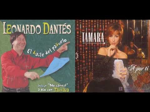 Leonardo Dantes y Tamara - No cambié [HD]