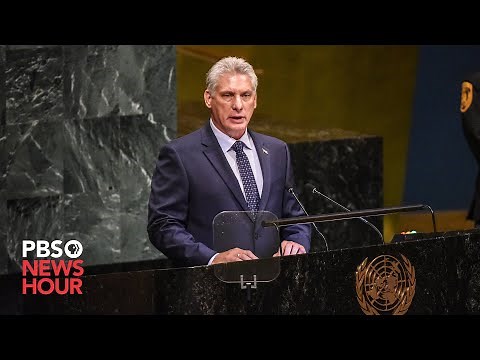 WATCH LIVE: Cuban President Miguel Díaz Canel Bermúdez speaks at 2021 U.N. General Assembly