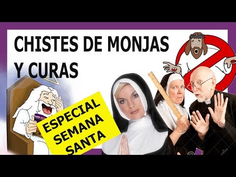 ✅⛪CHISTES ✝CURAS 📿MONJAS 🛐RELIGIOSOS ACUDITS EUGENIO SABEN AQUEL QUE DIU HUMOR POLITICOS ESPAÑOLES💃