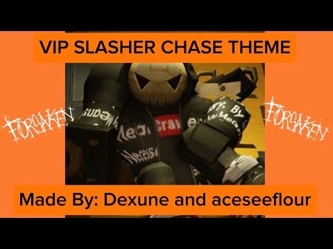 VIP SLASHER CHASE THEME IN GAME | Chase Theme Made By Dexune and aceseeflour | Roblox Forsaken OST
