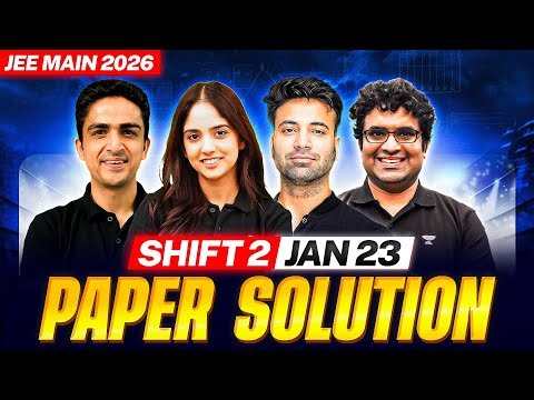 JEE Main 2026 Paper Solution - 23rd Jan - Shift 2