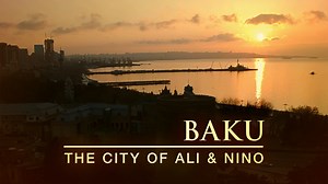 Baku: The City of Ali and Nino - Apple TV