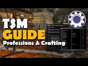 TSM Guide Professions & Crafting Operations World of Warcraft Addon