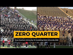 ZERO Quarter | Texas Southern University vs Grambling State University | TSU vs GSU 2025 #band