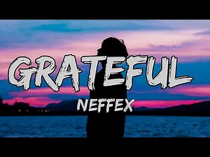 NEFFEX - Grateful [ Official Lyrics ] Lyrics Labs