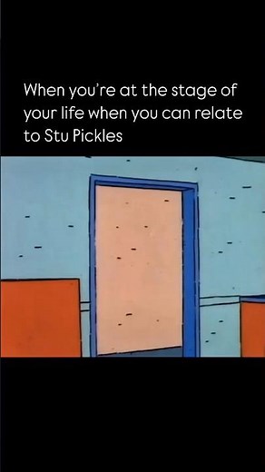When you’re at the stage of your life when you can relate to Stu Pickles
