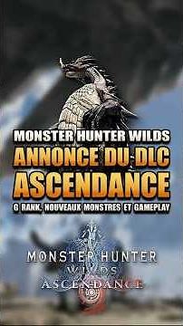 The Monster Hunter Wilds Ascendance DLC has finally been revealed!