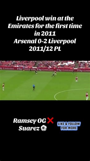 Liverpool first ever win at Emirates Stadium- Arsenal 0-2 Liverpool 2011 #liverpoolfc #football #liverpool #fyp #arsenal