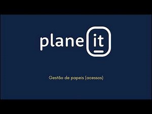 Gestão de papeis (acessos) - Plane it