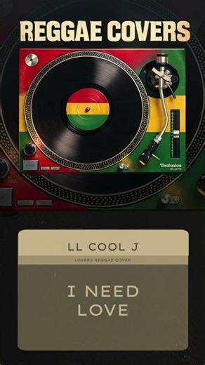 LL Cool J - I Need Love (Lovers Rock Reggae Cover)
