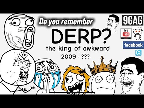 DERP - the meme that started it all