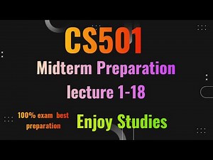 CS501 midterm preparation 2023 || 50+ mcqs || Cover all lectures || Enjoy Studies ||