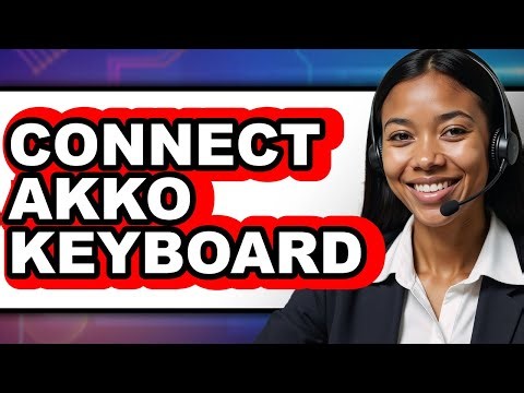 How to Connect Akko Keyboard 2025 - Easy Guide