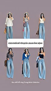 Cách phối đồ đẹp với quần jeans ống rộng vừa đơn vừa sang. #trangdoancollection #ootd #fashion #outfit #outfitideas | Trang Đoàn Collection