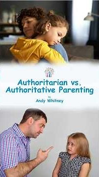 Authoritarian vs Authoritative Parenting Explained
