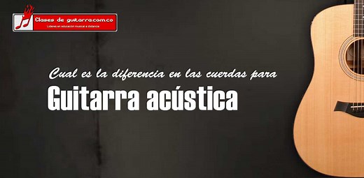 Cuerdas de guitarra acústica ¿cual es la diferencia?