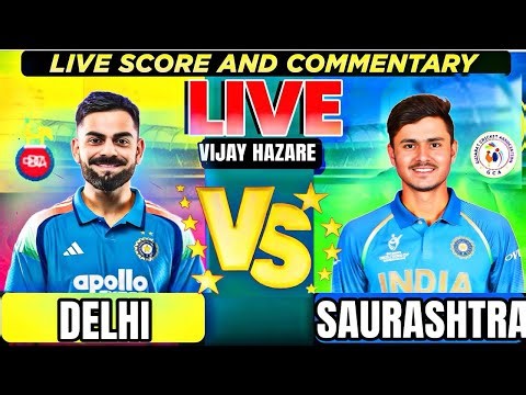 Delhi vs Saurashtra, Group D - Live Cricket Score & Commentary | BY SIDDHARTH