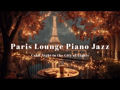 秋の夜に聴くパリのジャズピアノ🍂リラックス・勉強・カフェBGM ｜Autumn Paris Piano Lounge Jazz – Calm Music for Study,Relax & Café