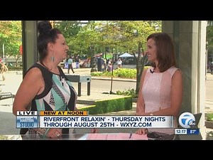 Riverfront Relaxin' Thursday nights through August 25