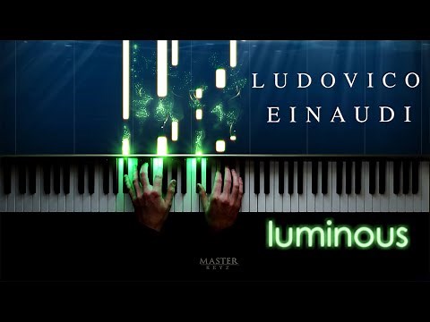 LUDOVICO EINAUDI - Luminous (2021) ~ Piano (Sheets)
