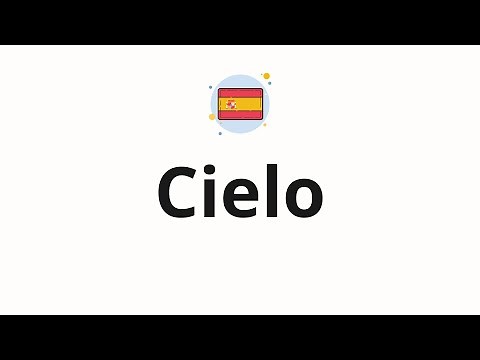 How to pronounce Cielo