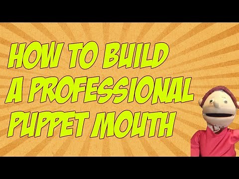How To Build A Professional Puppet Mouth