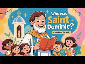 Who Was Saint Dominic? | Catechism for Kids