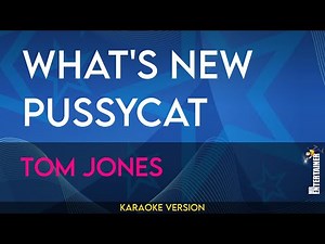What's New Pussycat - Tom Jones (KARAOKE)