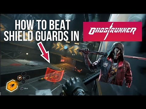 Ghostrunner Tutorial - How to Beat Shield Guards!