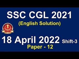 SSC CGL 18 April Shift-3 English Paper 2022 | (Paper-12) | CGL 2021 All Shift English paper solution