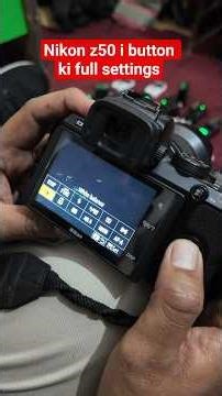 Nikon z50 and z50ii I button ki full settings #nikonz50 #nikon