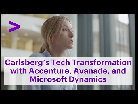 Carlsberg's Tech Transformation with Accenture, Avanade, and Microsoft Dynamics