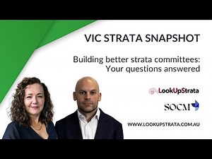 VIC: Building better strata committees. Your questions answered | LookUpStrata