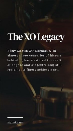 Remy Martin XO Cognac: A Legacy Of Sophistication And Will Be Continued