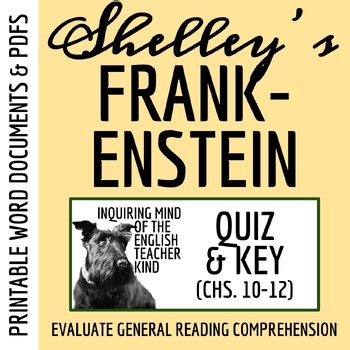 Frankenstein Chapters 10, 11, and 12 Quiz and Key | Guided Reading Worksheet