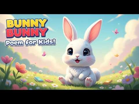 Bunny Bunny Poem for Kids | Cute Bunny Song & Fun Learning Video 🐰✨ | babychoochootv