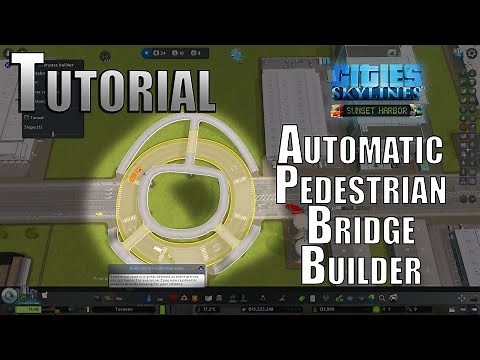 Cities Skylines Mod - Automatic Pedestrian Bridge Builder