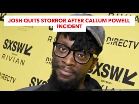 Josh Quits Storror After Callum Powell Incident