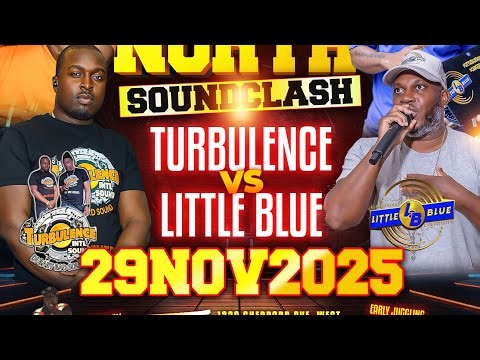 WAR INNA DI NORTH - LITTLE BLUE vs TURBULENCE 11-29-25