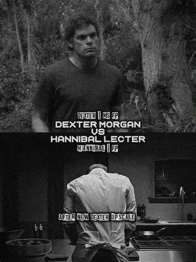 Dexter Morgan vs Hannibal Lecter