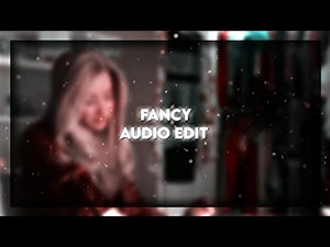 Fancy | Audio Edit