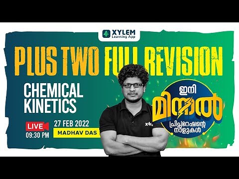 CHEMICAL KINETICS | PLUS TWO FULL REVISION | CHEMISTRY | XYLEM LEARNING