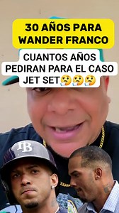 73K views · 2.3K reactions | SI PARA WANDER FRANCO PIDEN 30AÑOS DE CÁRCEL, CUANTO AÑOS PEDIRAN CASO JET SET. | Abusos Policiales Y Justicia Corrupta R.D | Facebook