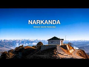 Narkanda Himachal Pradesh | Things to Do & Narkanda Places to Visit II Best Narkanda Hotels